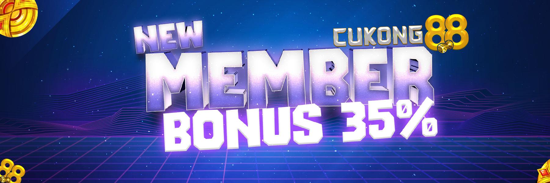 Bonus untuk Member Baru 35%